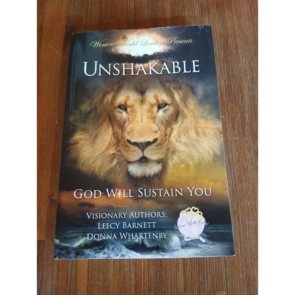 Unshakable: God‎ Will Sustain You Women World Leaders Leecy Barnett